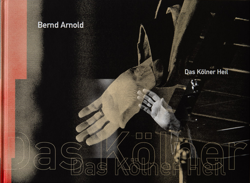 Book Das Kölner Heil cover. Design by Winfried Heininger – Photography