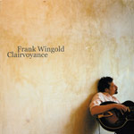 Frank Wingold - CD Cover Clairvoyance