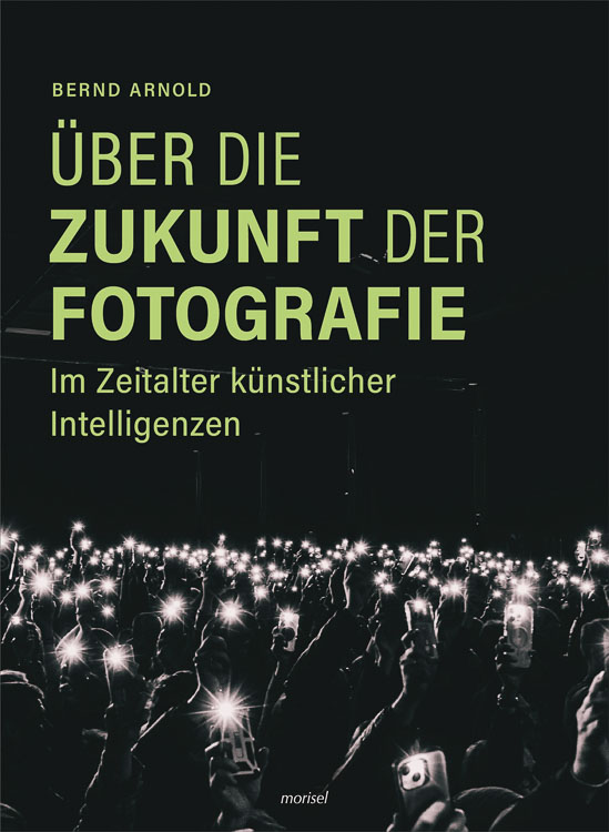 Buchcover - Über die Zukunft der Fotografie: Im Zeitalter Künstlicher Intelligenzen